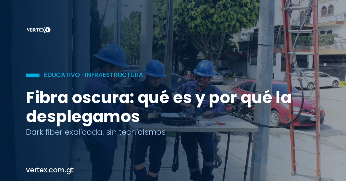 Fibra oscura: qué es y por qué la desplegamos